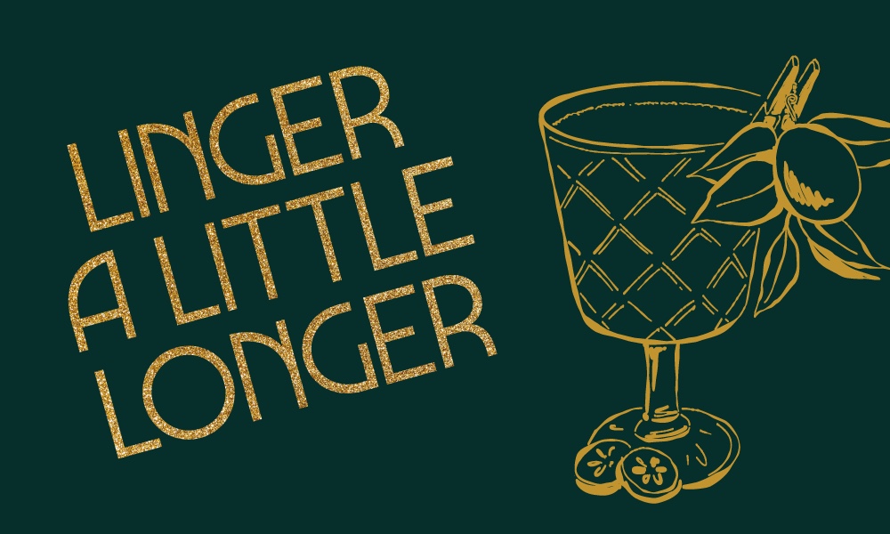 Linger a Little Longer cocktail promotion with an illustrated cocktail glass and citrus garnish.